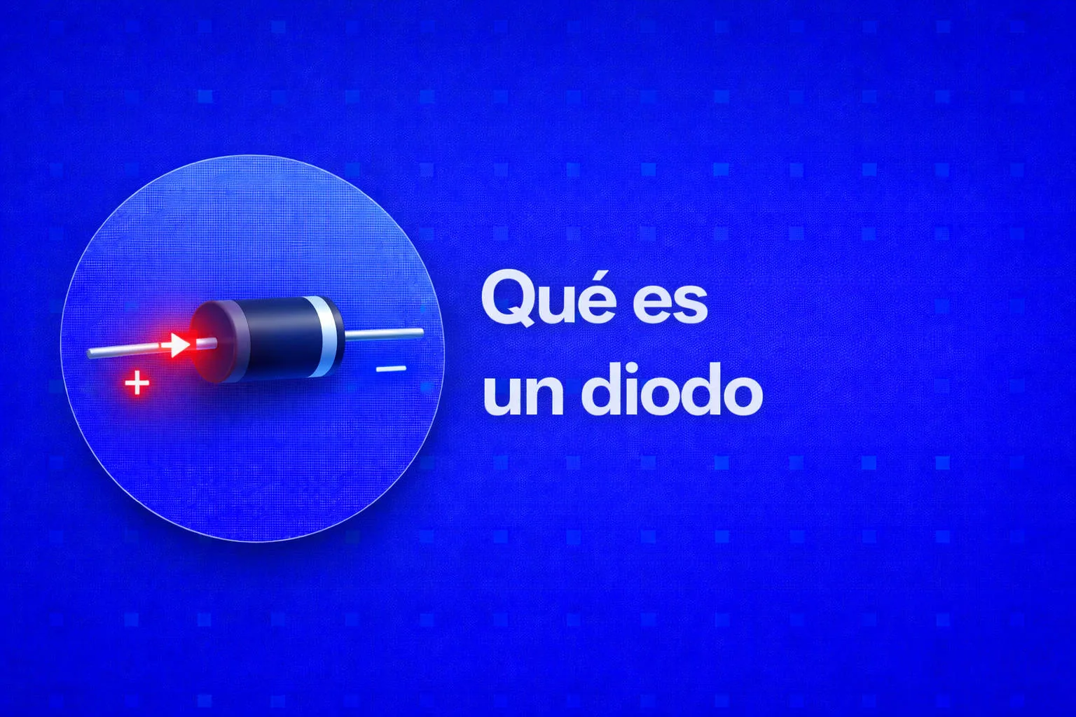 El diodo explicado para makers: cómo funciona y qué tipo usar en cada proyecto