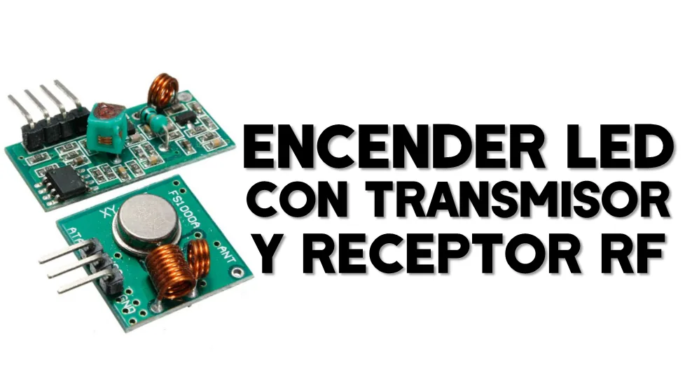 Comunicación inalámbrica 433MHz con Arduino: enciende un LED a distancia