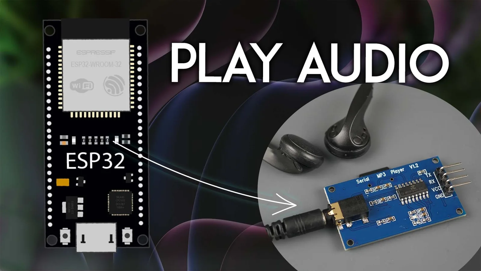 ESP32 con YX5300: reproduce audio MP3 y WAV desde una microSD